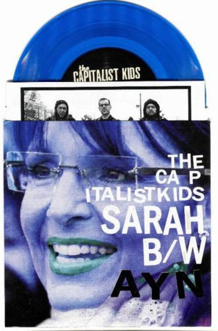 The Capitalist Kids Sarah Palin/Ayn Rand 7" on Clear Blue vinyl w/lyric sheet - redrum comics